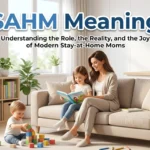 SAHM Meaning
