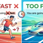 To Fast or Too Fast